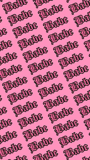 Babe Hot Pink Aesthetic Wallpaper