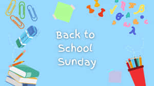 Backto School Sunday Promotion Wallpaper