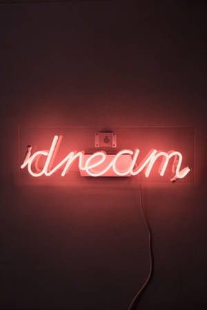 Baddie Aesthetic Dream Neon Signage Wallpaper