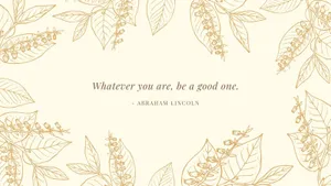 Be A Good One Quote In Beige Background Wallpaper
