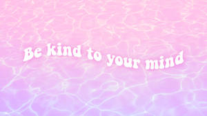 Be Kind Pastel Minimalist Wallpaper