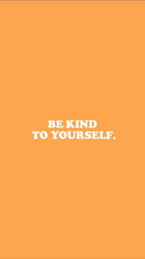 Be Kind Quote Orange Aesthetic Phone Wallpaper