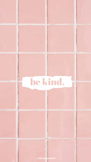 Be Kind Square Grid Pink Wallpaper