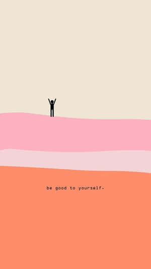 Be Kind To Yourself Wallpaper