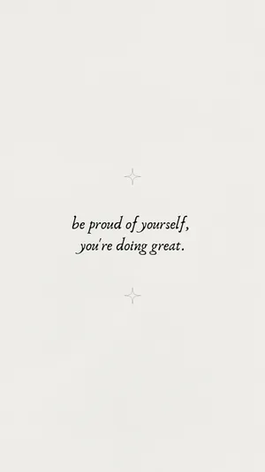Be Proud Of Yourself Small Quotes Wallpaper
