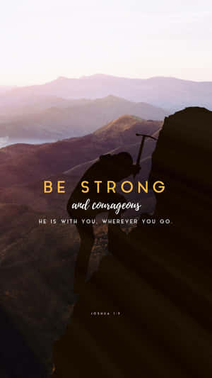 Be Strong And Courageous Joshua19 Inspirational Poster Wallpaper