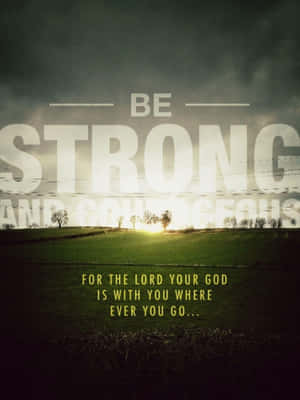 Be Strongand Courageous Inspirational Quote Wallpaper