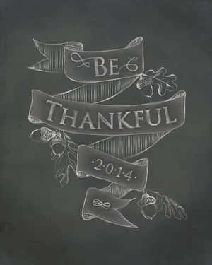 Be Thankful 2014 Banner Wallpaper