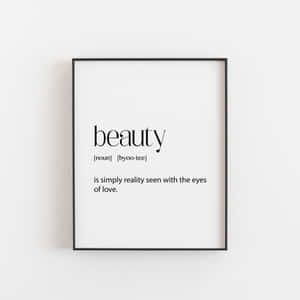 Beauty Quote Framed Art Wallpaper