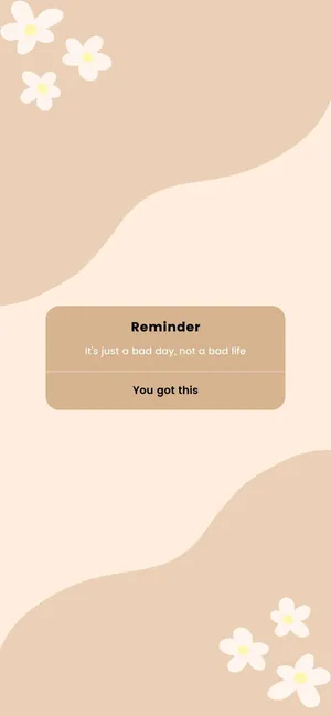 Beige Tan Inspirational Reminder Mobile Wallpaper Wallpaper