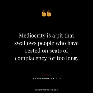 Being Complacent Leads To Mediocrity Wallpaper