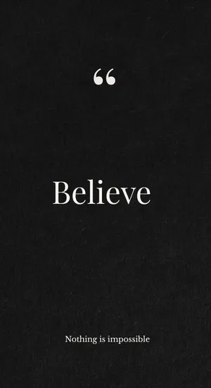 Believe Nothing Is Impossible Wallpaper