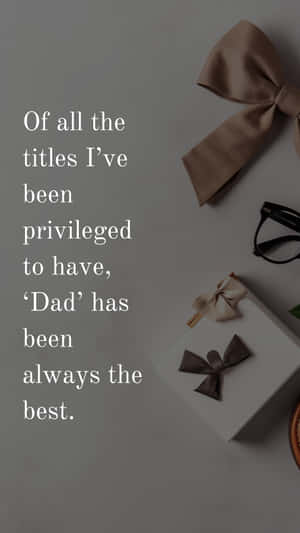 Best Dad Title Fathers Day Quote Wallpaper