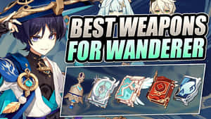 Best Weaponsfor Wanderer Guide Wallpaper