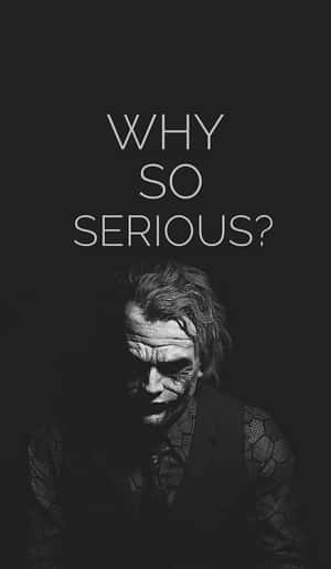 Black And White Why So Serious With Joker Wallpaper