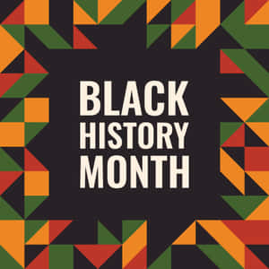 Black History Month Celebration Graphic Wallpaper