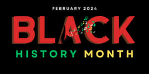 Black History Month2024 Celebration Wallpaper