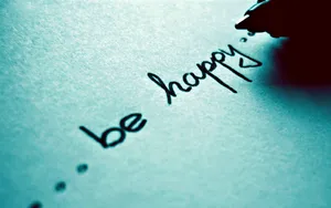 Black Ink Be Happy Text Wallpaper