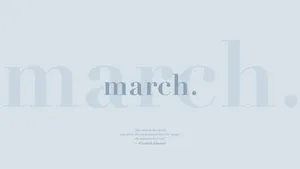 Blue March 2020 Quote Wallpaper