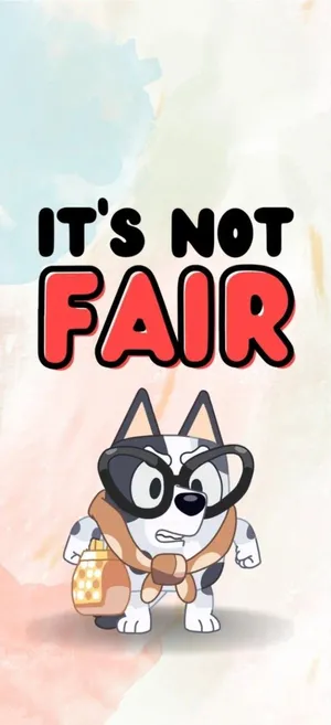Bluey Its Not Fair Phone Wallpaper Wallpaper