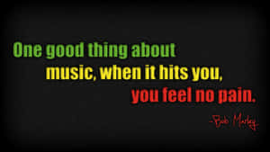 Bob Marley Music Hits Quote Wallpaper