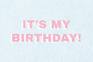Bold It Is My Birthday Text Wallpaper