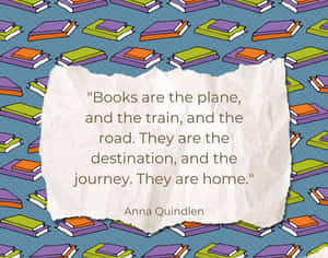Books As Home Quote Anna Quindlen Wallpaper