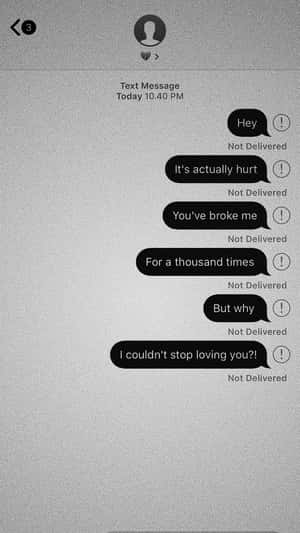 Break Up Message Still In Love Wallpaper