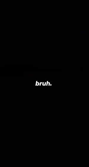 Bruh Reaction In Black Background Wallpaper