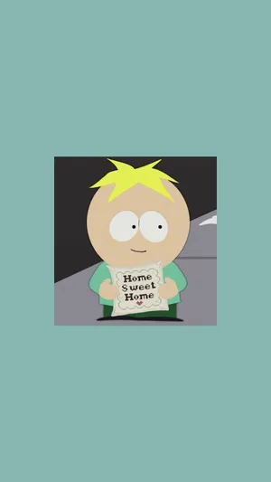 Butters Holding Home Sweet Home Sign Wallpaper