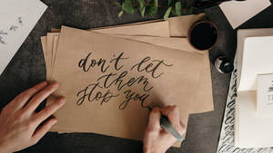 Calligraphy 4k Ultra Hd Motivational Wallpaper