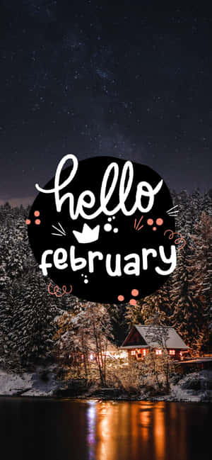 Celebrate A Fresh Start With Hello February Wallpaper