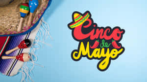 Celebrate Cinco De Mayo Wallpaper