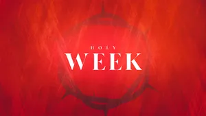 Celebrate Holy Week With Friends, Family And Faith Wallpaper