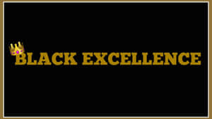 Celebrating Black Excellence Wallpaper