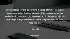 Celebrating Life Quote_ Ross Feld Wallpaper