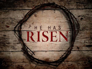 Christ Is Risen Crown Of Thorns Wallpaper