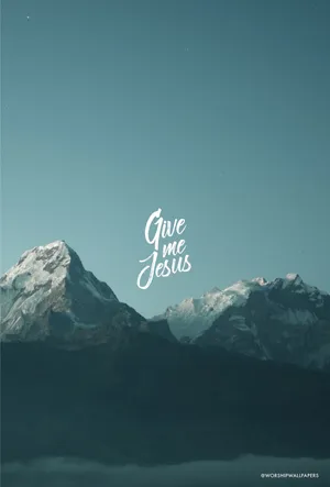 Christian Give Me Jesus Wallpaper