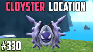 Cloyster Location Wallpaper