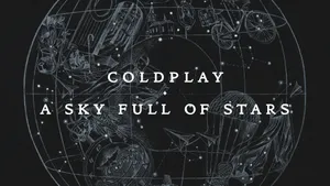 Coldplay A Sky Full Of Stars Wallpaper