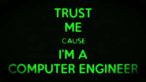 Computer Engineer Trust Statement Wallpaper