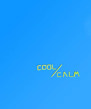 Cool And Calm Inscription Wallpaper