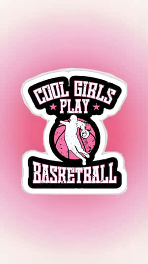 Cool Girls Play Basketball Wallpaper