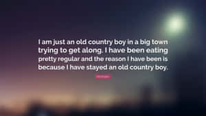 Country Boy Quote Will Rogers Wallpaper