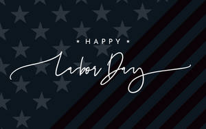 Cursive Lettering Of Labor Day Wallpaper