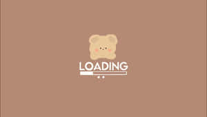 Cute Brown Bear Loading Screen Wallpaper