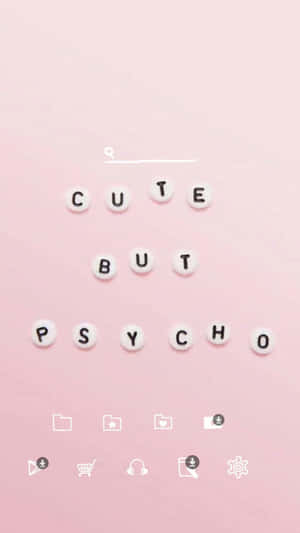 Cute But Psycho Pink Aesthetic Iphone Wallpaper