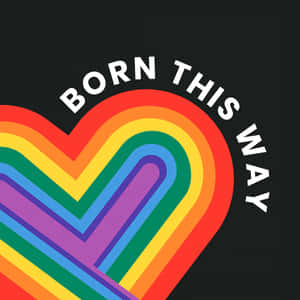 Cute Lgbt Rainbow Heart Born This Way Illustration Wallpaper