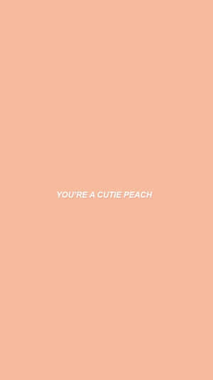 Cutie Peach Compliment Background Wallpaper