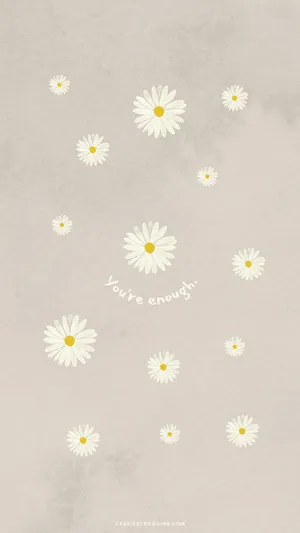 Daisies With The Words Love Enough Wallpaper